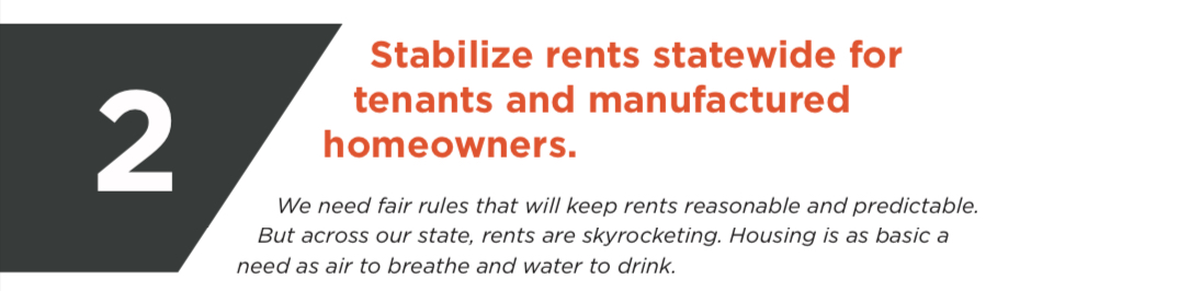2-Stablize rents statewide for tenants and manufactured homeowners.