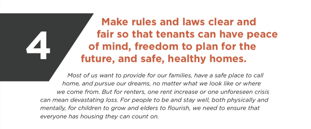 4-Make rules and laws clear and fair so that tenants can have peace of mind, freedom to plan for the future, and safe, healthy homes.