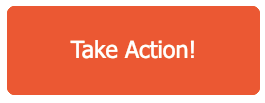 A clickable button that says, “Take action!”